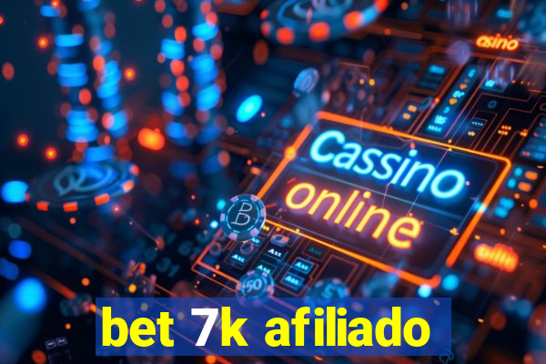 bet 7k afiliado